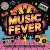 Music Fever
